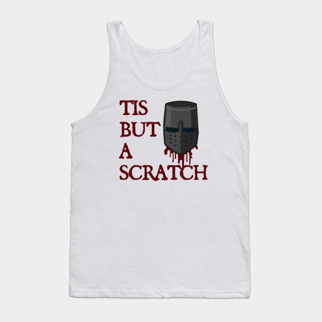 tis but a scratch - funny Tank Top by Cybord Design